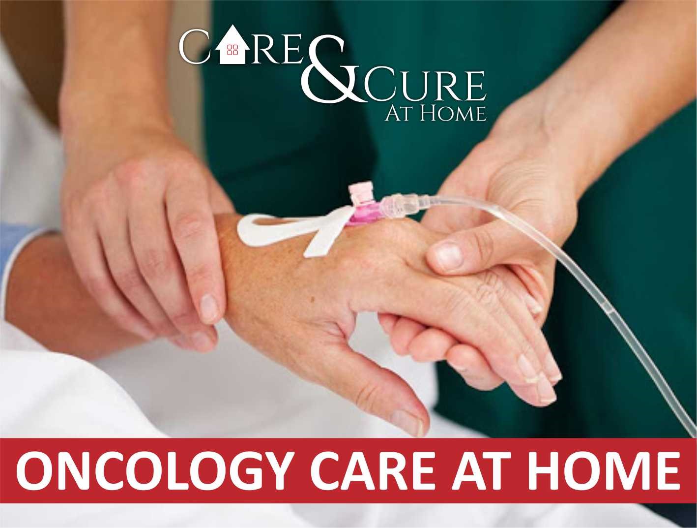 Oncology Care at Home - AFFORDABLE HOME CARE IN CHENNAI – “Oncology Care services”